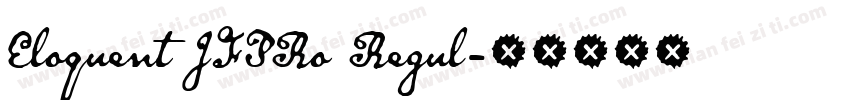 Eloquent JFPRo Regul字体转换